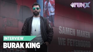 Turkse Superster Burak King Over Boef, Kempi & Feyenoord