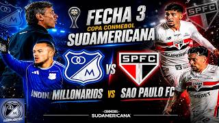EN VIVO: MILLONARIOS VS SAO PAULO FC, FECHA 3, COPA CONMEBOL SUDAMERICANA 28/04/2026
