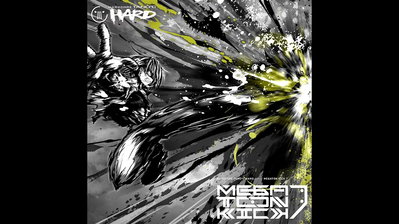 HARDCORE TANO*C - MEGATON KICK 7 (Full Album Mix)