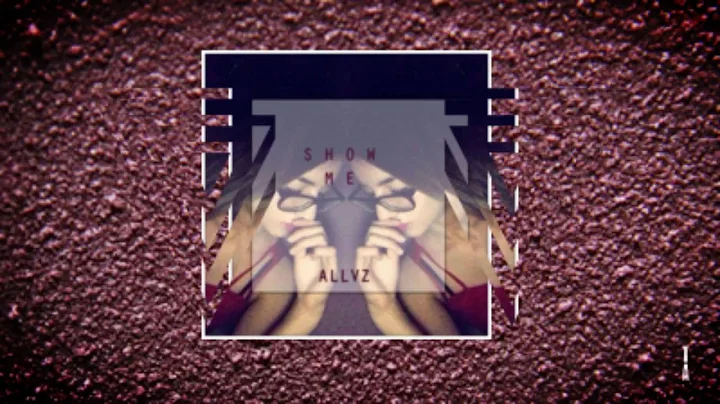 Allvz-Show me(Official Video Starring Sara Parra)