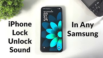 Set iPhone Lock Unlock Sound On Samsung