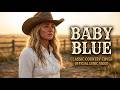 Baby Blue | Female Classic Country | Delta Country Girl | Official Lyric Video