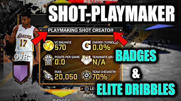 ALL BADGES & ELITE DRIBBLES FOR A PLAYMAKING SHOT CREATOR- NBA 2K18