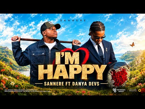Sannere ft Danya Devs - I'm Happy 