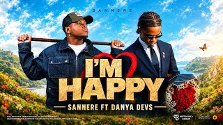 Sannere ft Danya Devs - I'm Happy 