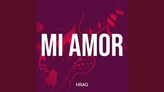 MI Amor - HRAG