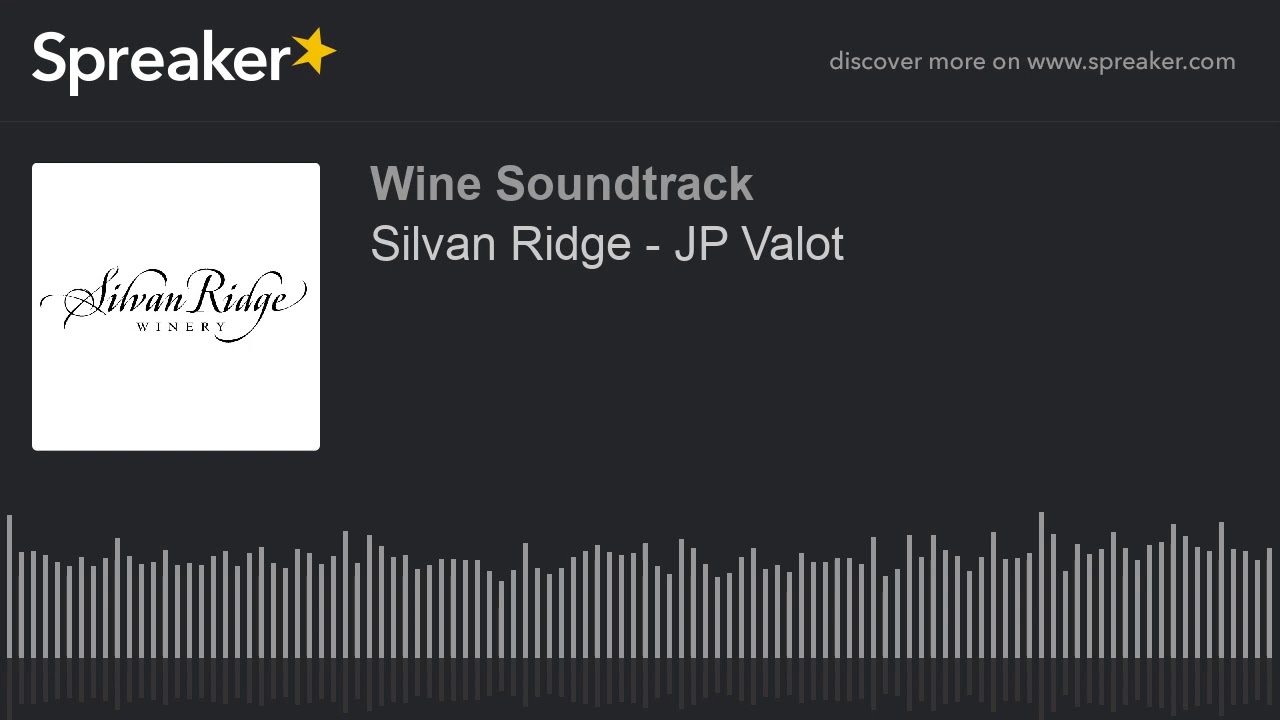 Silvan Ridge - JP Valot