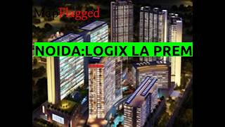 Noida | Logix La Premiere by Logix Group at Sector-124 | MapFlagged screenshot 4