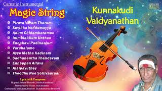 #indiancarnaticmusic #carnaticmusicviolinist #kunnakudivaidyanathan
#magicstring magic string - kunnakudi vaidyanathan | popular classical
violin music for...