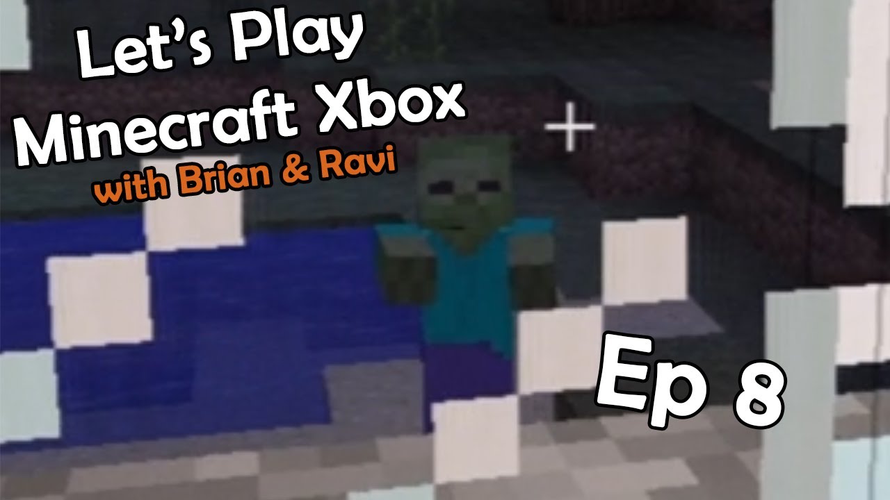Let's Play Minecraft Xbox with Brian & Ravi - Episode 8 - HEAD SHAKING ...