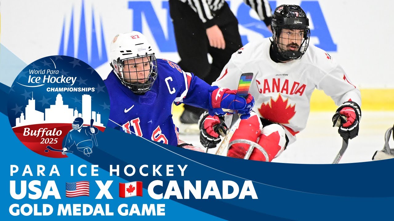 USA 🇺🇸 X 🇨🇦 Canada🏒 Buffalo 2025 World Para Ice Hockey Championships A-Pool - 🥇 Gold Medal Game