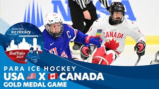USA πΊπΈ X π¨π¦ Canadaπ Buffalo 2025 World Para Ice Hockey Championships A-Pool - π₯ Gold Medal Game