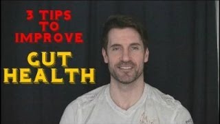 3 Tips to Improve Gut Health
