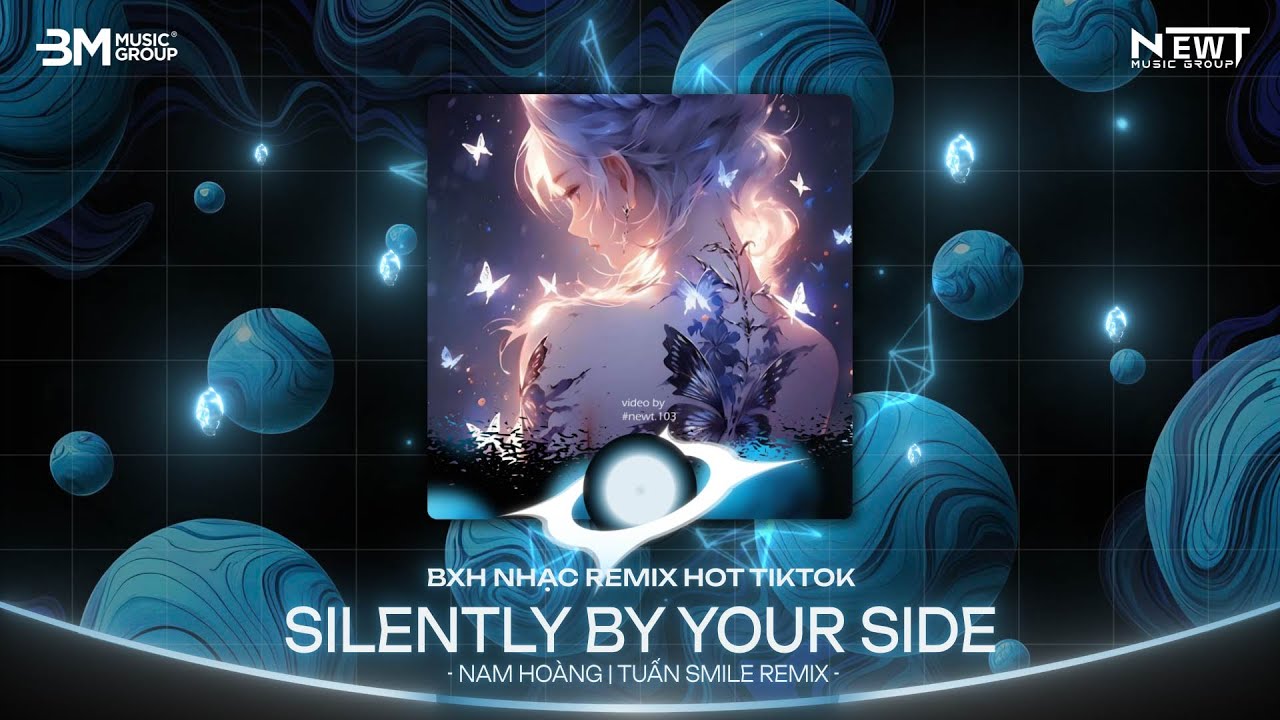 SILENTLY BY YOUR SIDE (BẢN HOT TIKTOK) - TUẤN SMILE REMIX | NHẠC REMIX TRIỆU VIEW HOT TIKTOK 2025