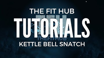 The Fit Hub-Exercise Library-How to Do A Kettle Bell Snatch