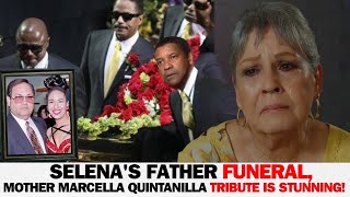 Selena s Father Funeral Mother Marcella Quintanilla Tribute Is STUNNING