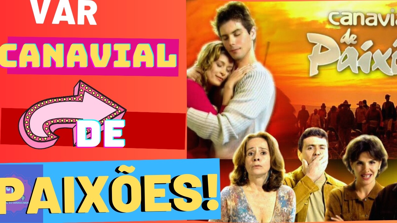 VALE A PENA Relembrar  Canavial de Paixões #valeapenarelembrarcanavialdePaixoes