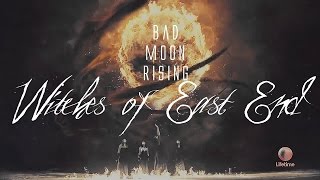 ๖ۣۜWitches of East End || Bad Moon Rising