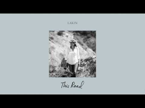 Lakin - This Road (Official Audio)