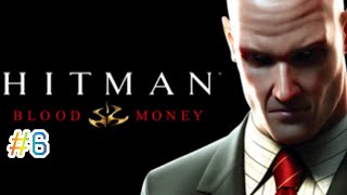 This Misson Fifth Is Crazy Hitman Blood Money Gagan Plays Part 6
