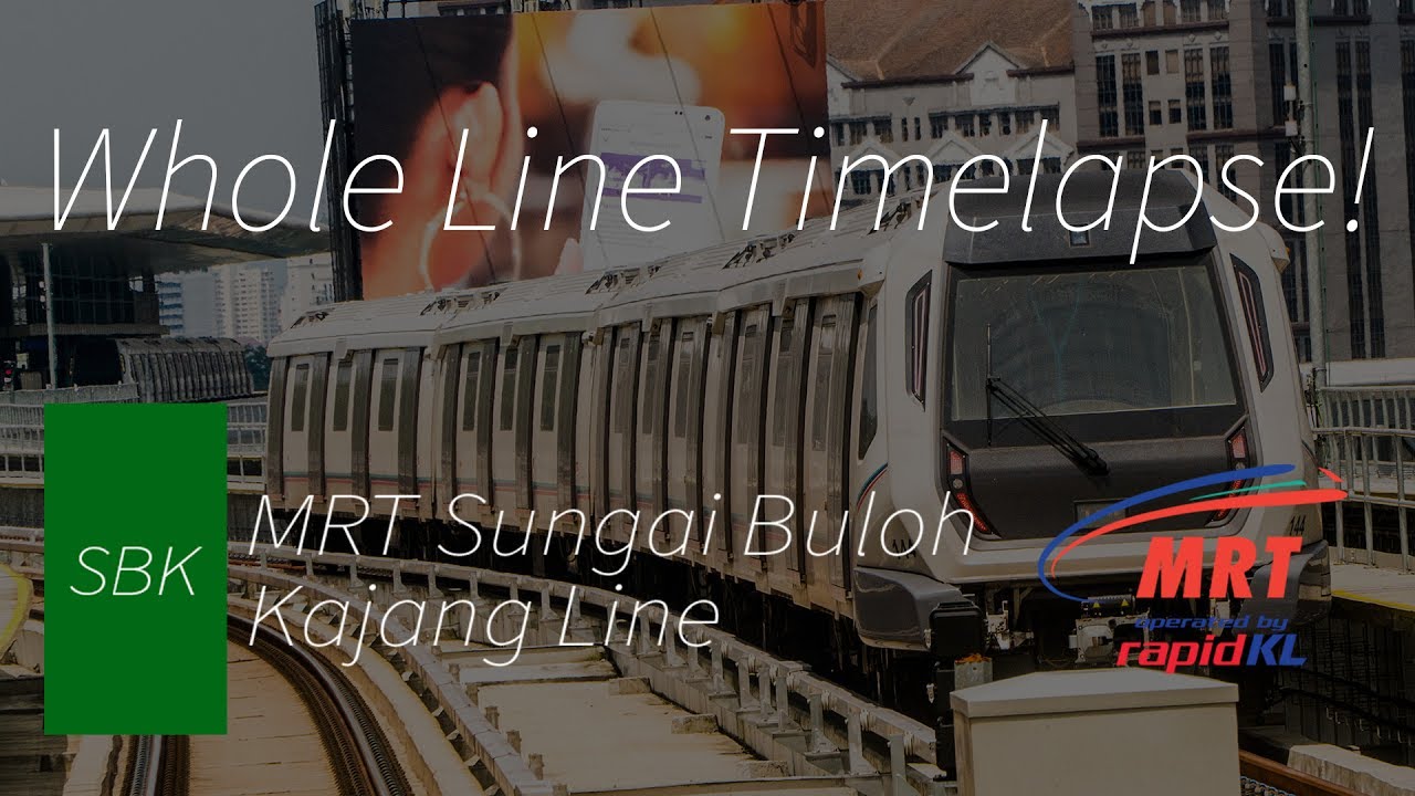 MRT SungaiBuloh to Kajang Timelapse Cab Ride (SBK01-SBK35)