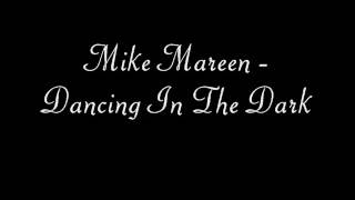 Dancing In The Dark Chords by Mike Mareen - ChordU