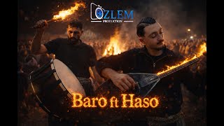 Baro Ft Haso Grup Seyran - Haso Dz Sallama Halay Özlemproduction