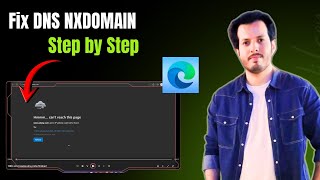 How To Fix DNS_PROBE_FINISHED_NXDOMAIN Error | Step by Step Guide