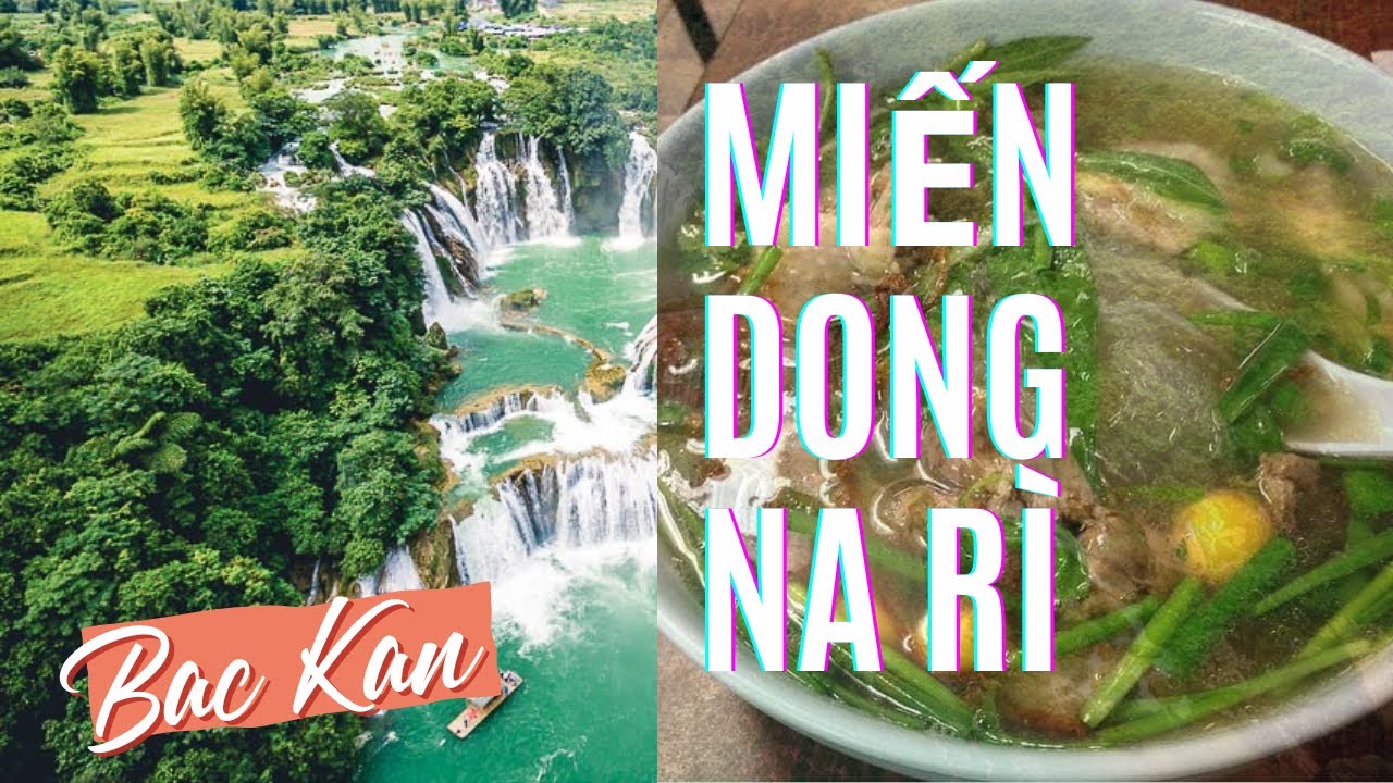 [Đặc Sản - Bắc Kạn] Miến Dong Na Rì Nấu Gà - Trải Nghiệm Ẩm Thực Bắc ...