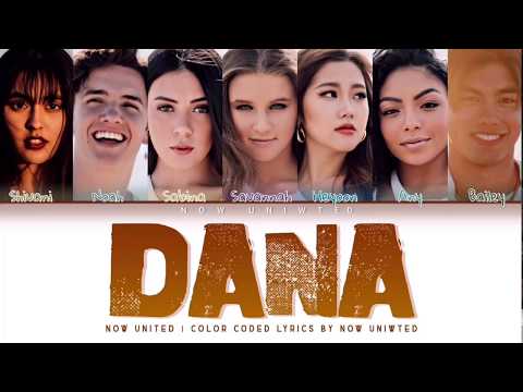 Now United - “Dana” | Color Coded Lyrics