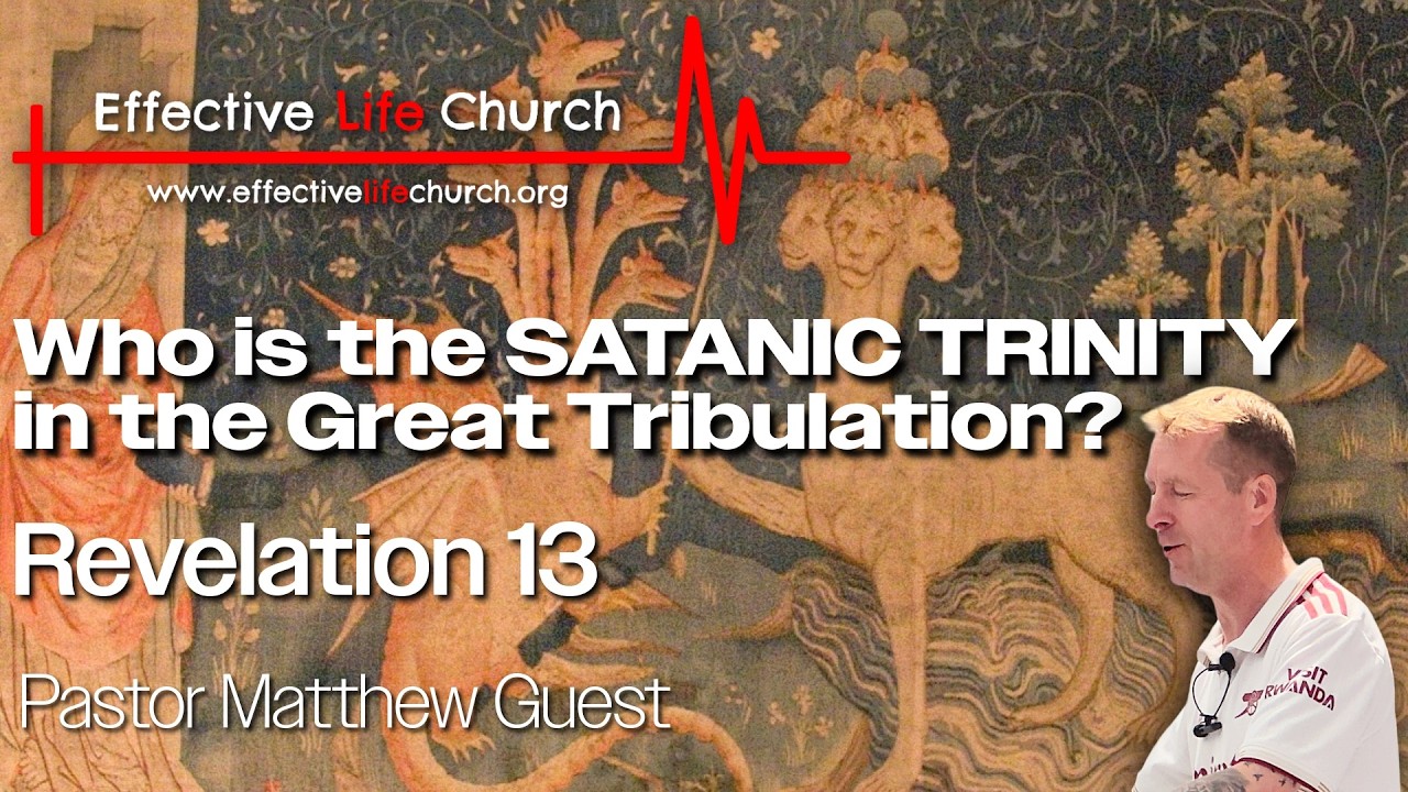 Who is the SATANIC TRINITY in the Great Tribulation? | Pastor Matthew Guest