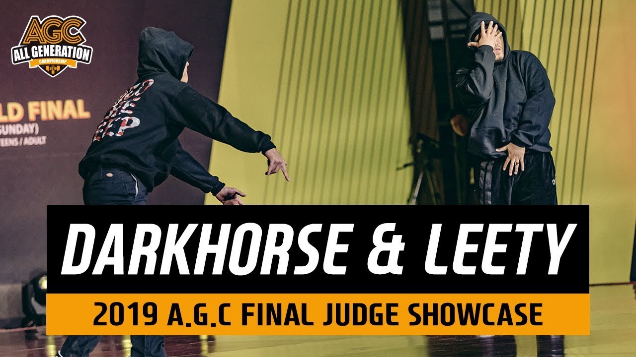 B-boy DARKHORSE & LEETY / JUDGE SHOWCASE / 2019 A.G.C / WORLD FINAL