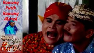 Kirun Cs Bawang Putih Bawang Merah Part1 bagio kirun dagelanjowo