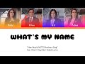 How Would MNAP Anchors Sing" What's My Name | Color Coded Lyrics (Han | Rom | Eng)