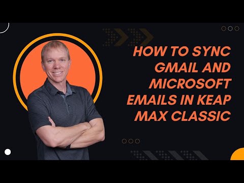 How to Sync Gmail and Microsoft Emails in Keap Max Classic (formally Infusionsoft)