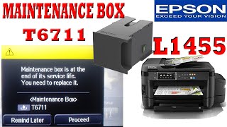 Maintenance box T6711 is at the end of its service life,you need to replace it.