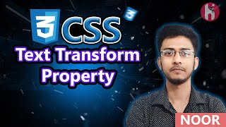 CSS text transform Property in Bangla || HOI || NOOR