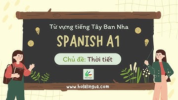 Từ vựng tiếng Tây Ban Nha A1 - Chủ đề: Thời tiết