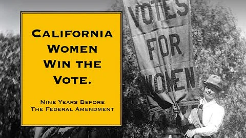 California Women Win the Vote