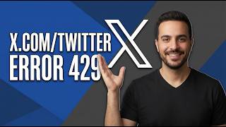 How To Fix X.Com/Twitter Error 429 Too Many Requests (Easy Guide)