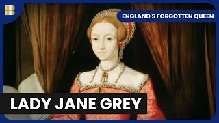 The Life and Death of Lady Jane Grey  England's Forgotten Queen  S01 EP01  History Documentary