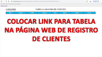 Criar TABELA HTML Web para Carregar Dados de Clientes - Planilhas Google - Parte 02 - Aula 64
