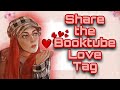 Share the booktube love tag  original tag these booktubers deserve all the praise