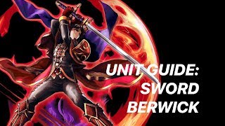 [Grand Summoners] Unit Guide: Sword Berwick