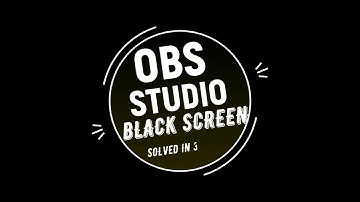 How to Fix OBS Studio (24.0.3) Black Screen Issue on Windows 10