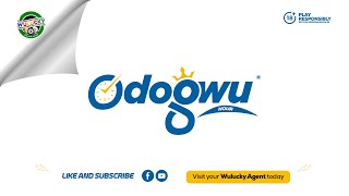 2025/07/27 - 9:00 GMT - ODOGWU HOUR DRAW