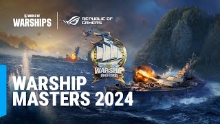 Warship Masters 2024 - Week 2 - Finals