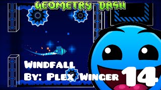 Geometry Dash - Windfall by Plex Winger (Level 14)
