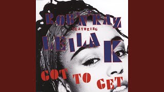 Got to Get (feat. Leila K) (Extended Version)