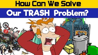 Celebrity How Can We Solve Our Trash Problem? Net Worth
